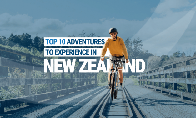 Top 10 Adventure Activities You Have To Try in New Zealand